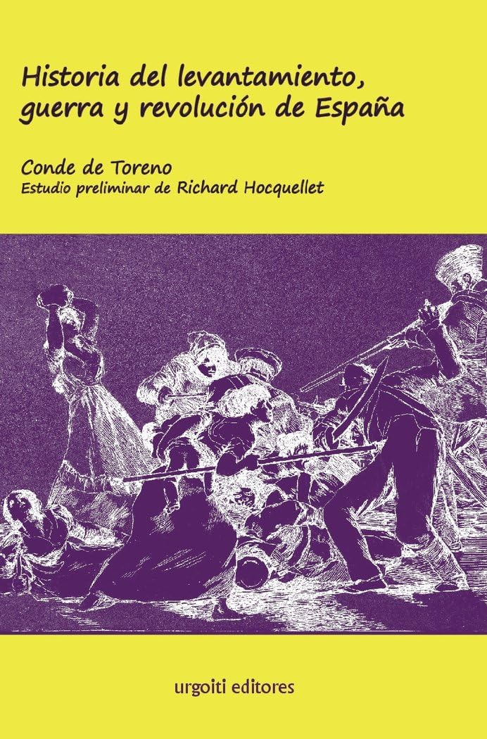 Historia del levantamiento, guerra y revolución de España (ed. rústica) (Grandes Obras rústica) Politics & History