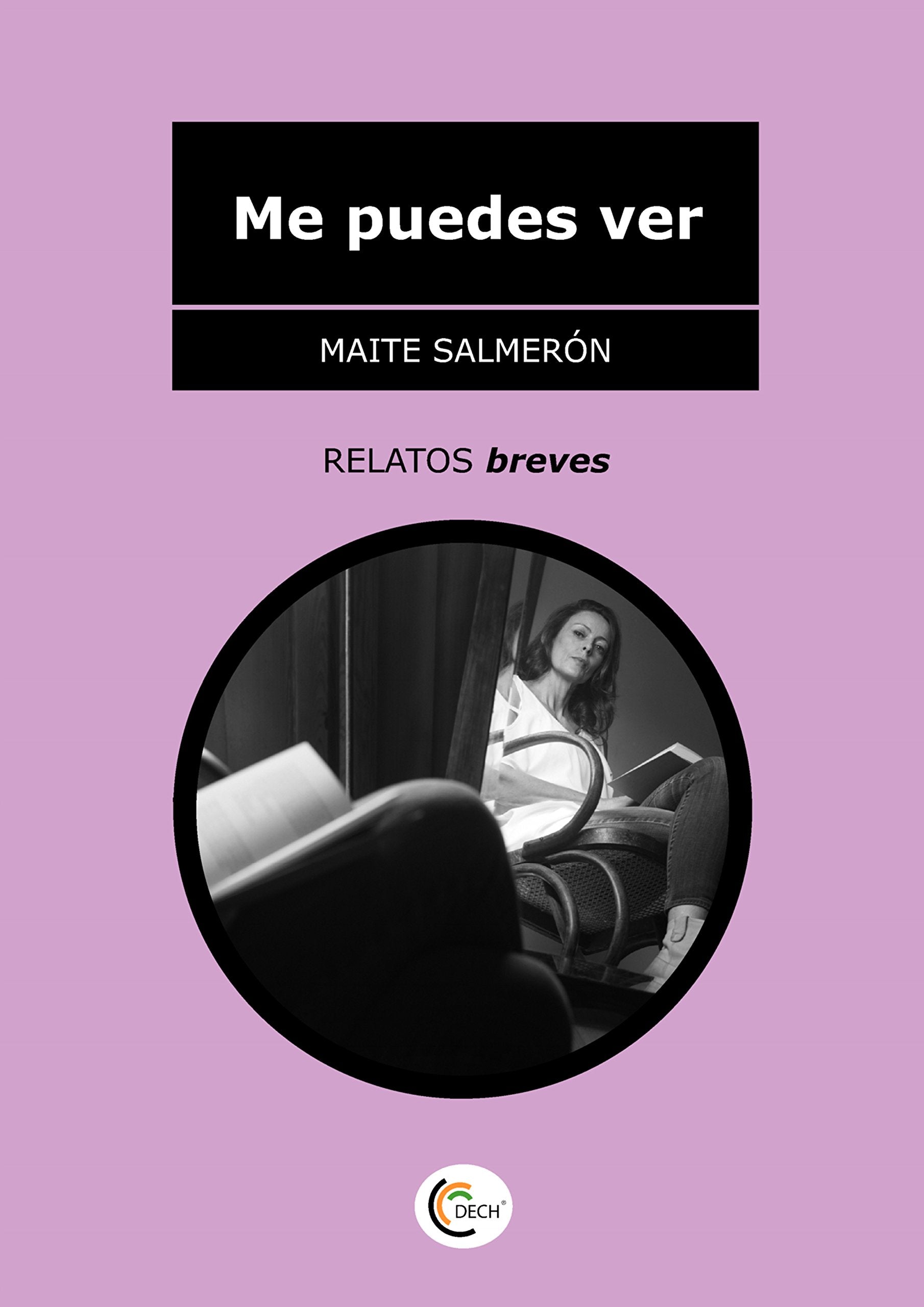 Me puedes ver (Relatos breves, Band 6) Books