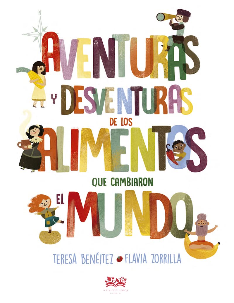 Aventuras y desventuras de los alimentos que cambiaron el mundo Social Sciences