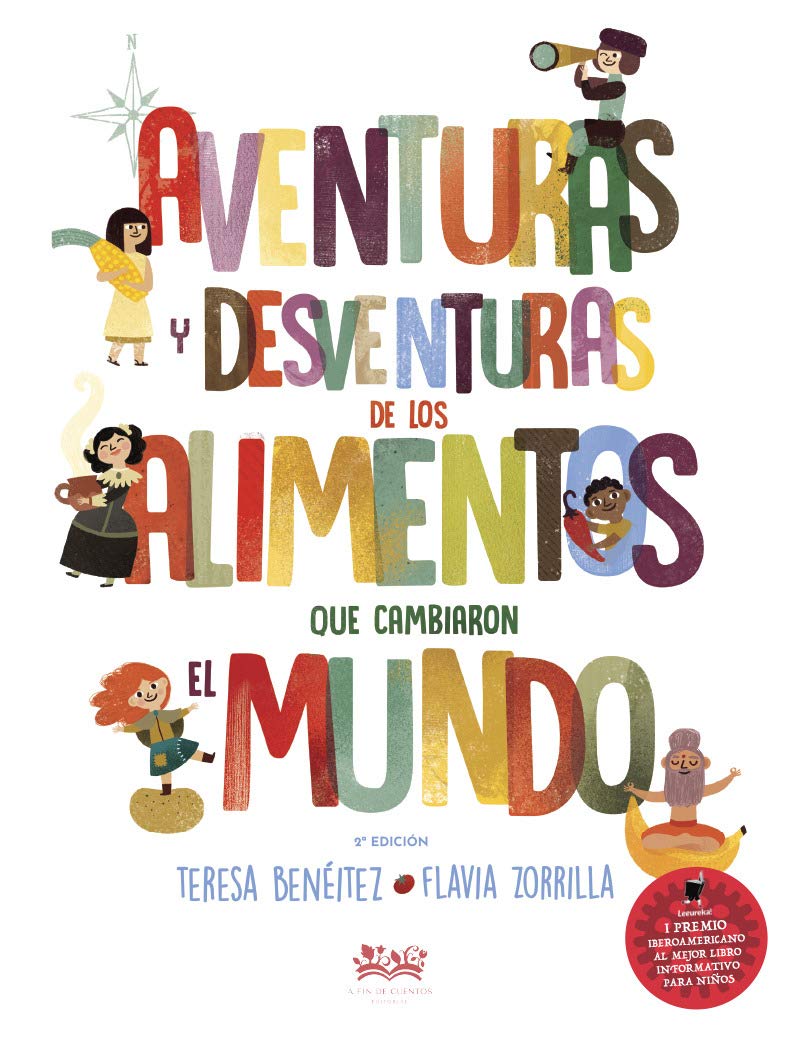 Aventuras y desventuras de los alimentos que cambiaron el mundo (Deguria, Band 1) Natural Sciences