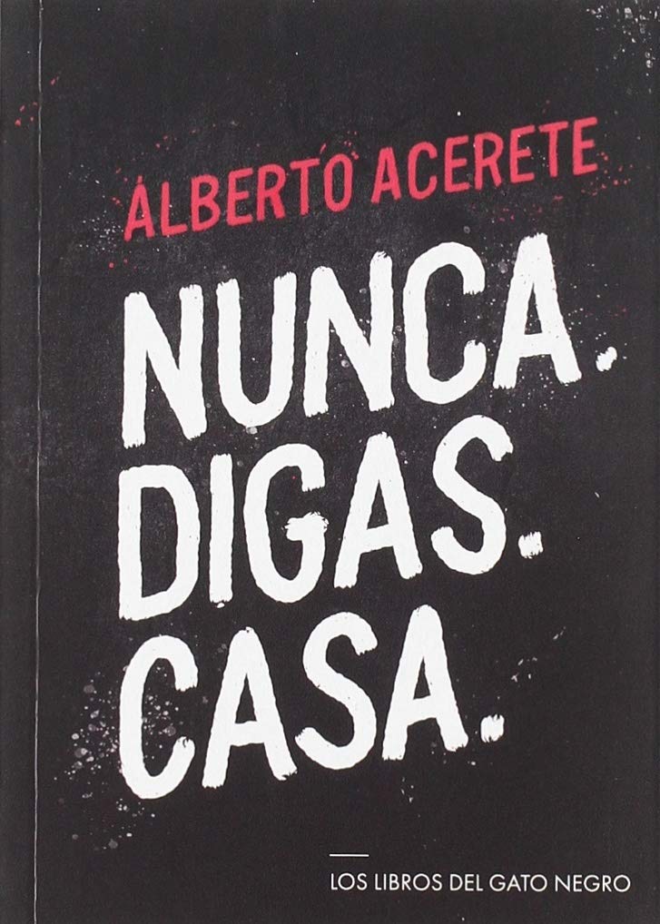 NUNCA.DIGAS.CASA. (VERSOS SUELTOS, Band 7) Books