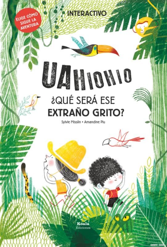 ¿Qué será ese extraño grito?: Elige cómo sigue la aventura book
