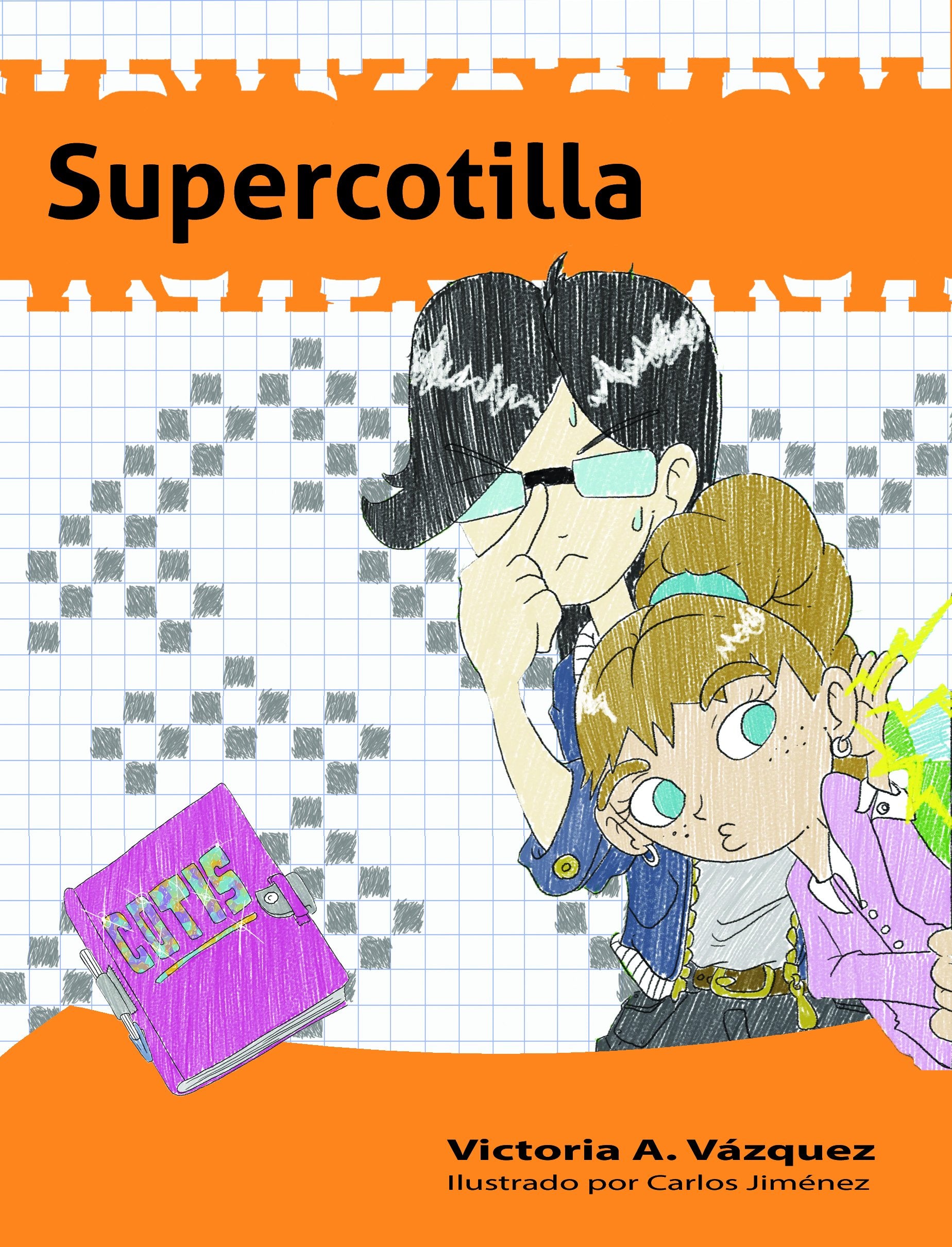 Supercotilla (A la mochila naranja, Band 1) Social Sciences