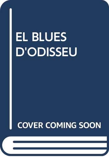 EL BLUES D´ODISSEU (NARRATIVA, Band 456) Books
