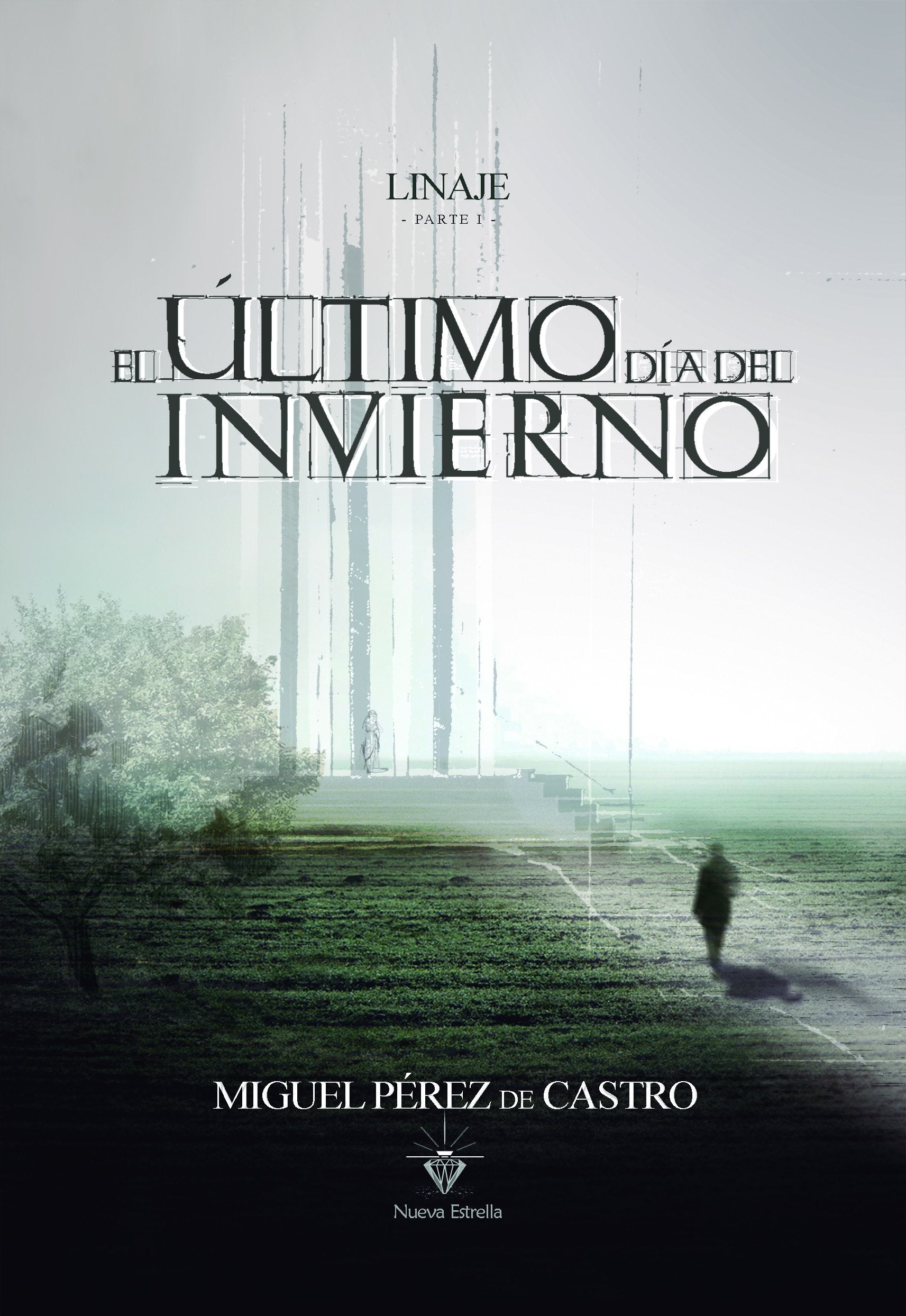 Linaje I - EL ÚLTIMO DÍA DEL INVIERNO book