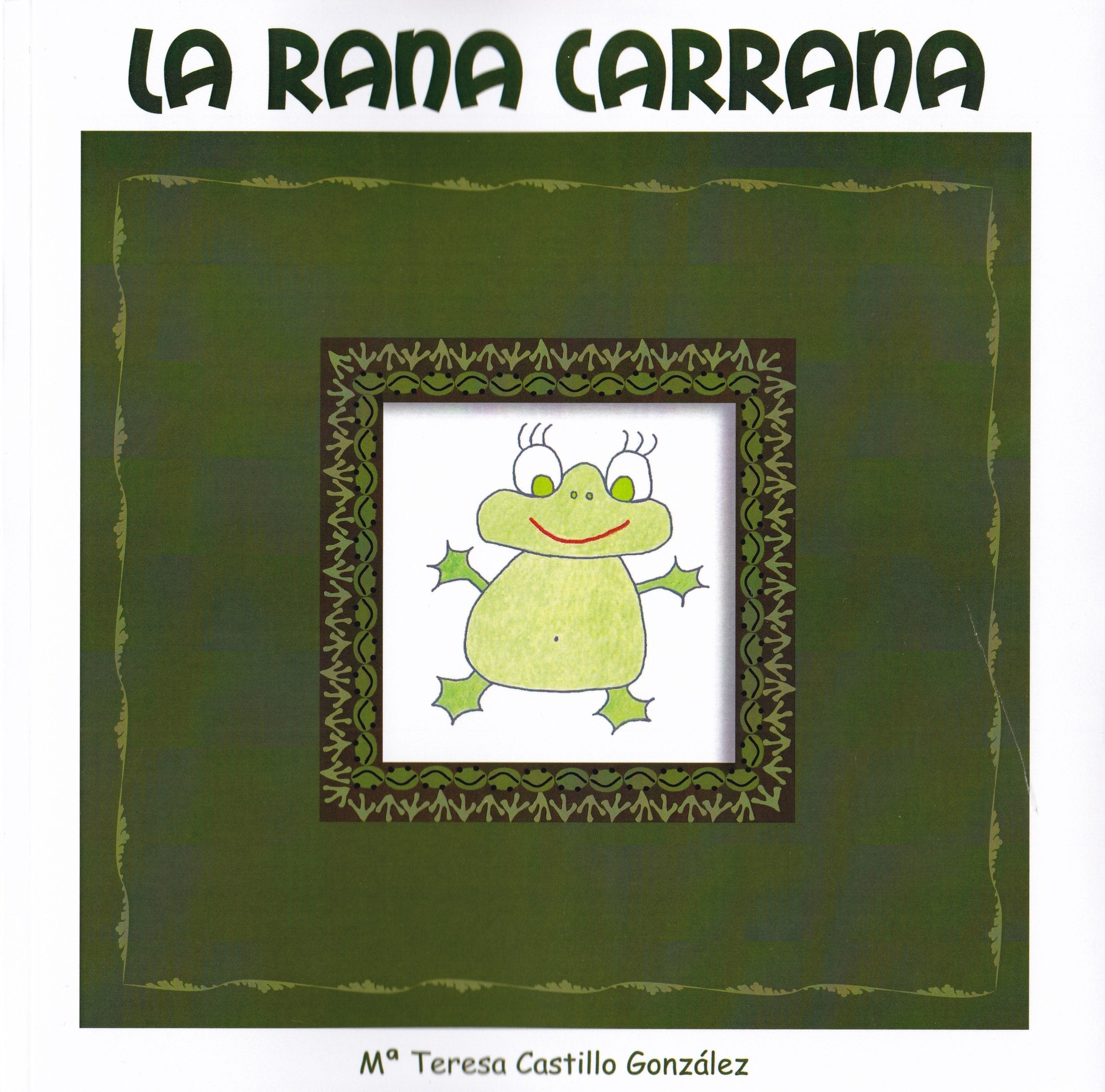 LA RANA CARRANA (Sueños para leer) book