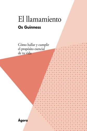 El llamamiento: Cómo hallar y cumplir el propósito esencial de tu vida Religion & Esotericism
