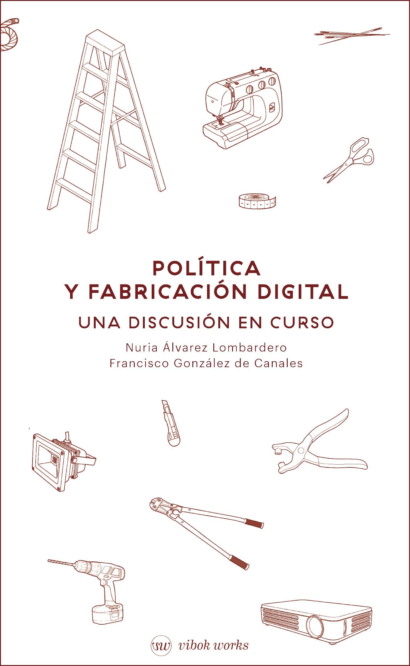 Política y fabricación digital: Una discusión en curso. book
