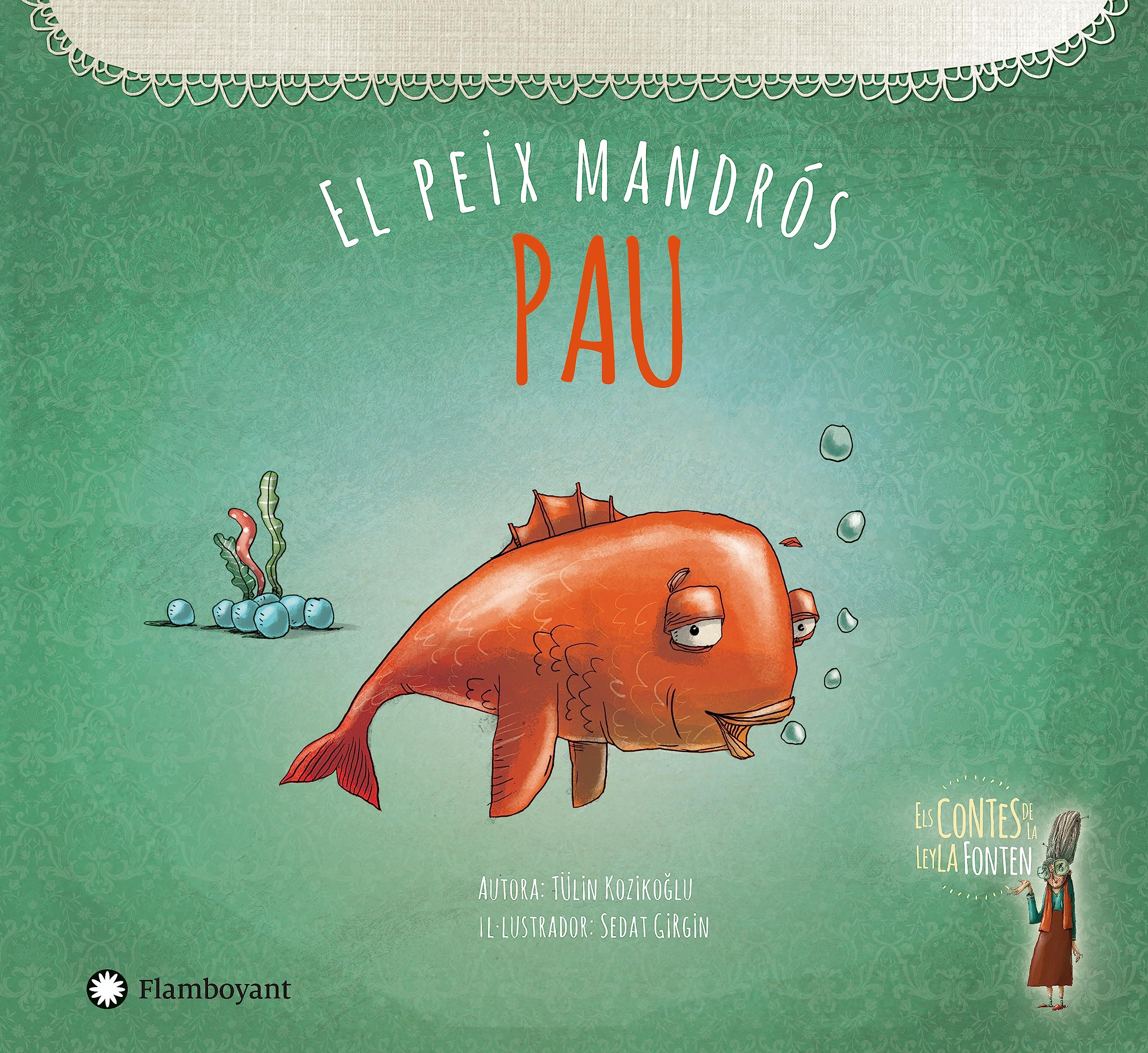 Pau, el peix mandrós (Els contes de Leyla Fonten, Band 3) Social Sciences