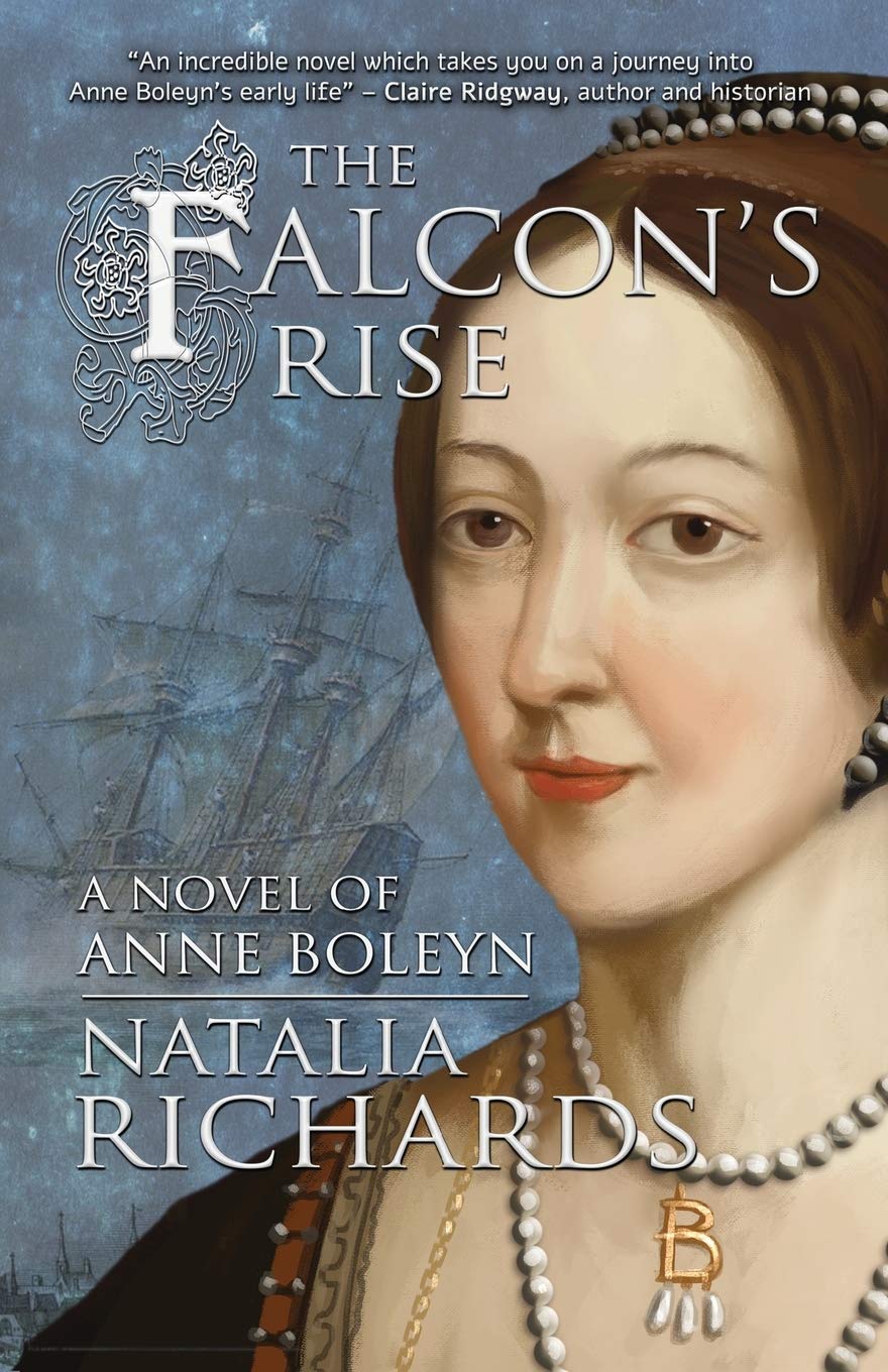 The Falcon's Rise: A novel of Anne Boleyn Historical Fiction