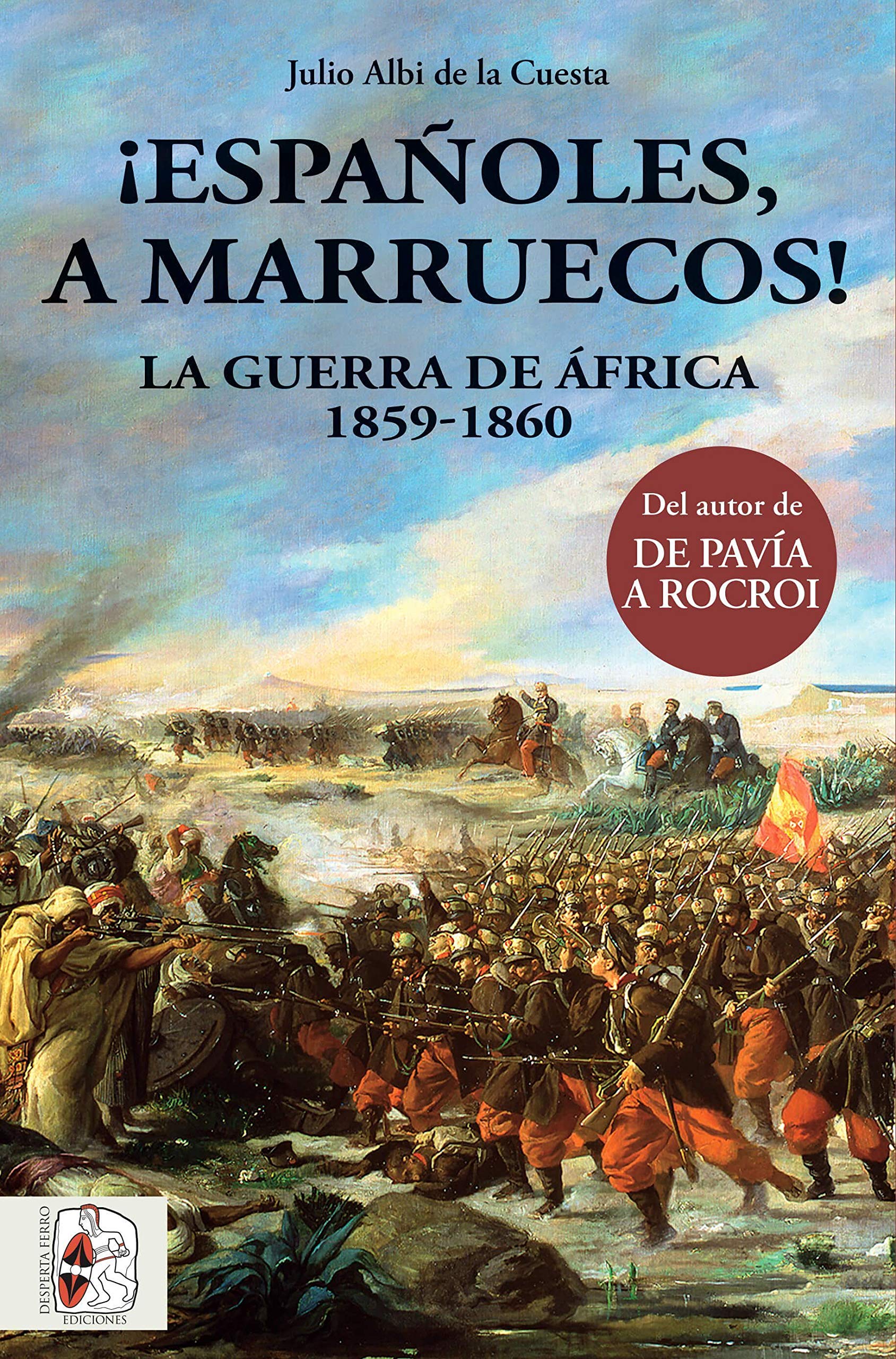 ¡Españoles, a Marruecos!: La Guerra de África 1859-1860 (Historia de España, Band 3) Social Sciences