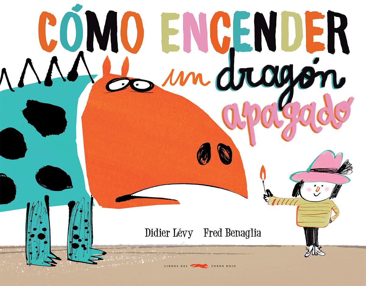 Como encender un dragón apagado / How to Re-Light Your Dragon book
