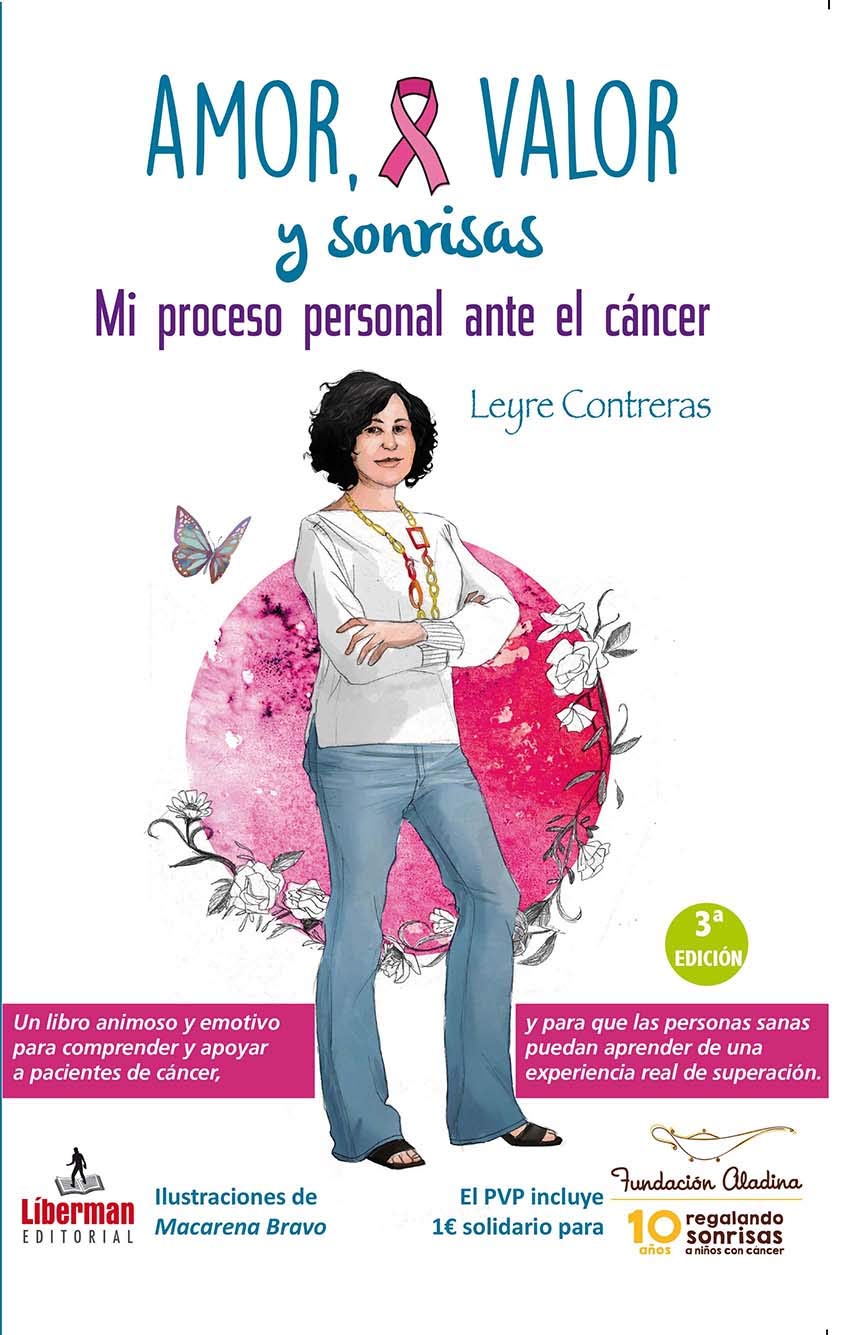 Amor, valor y sonrisas : mi proceso personal ante el cáncer book