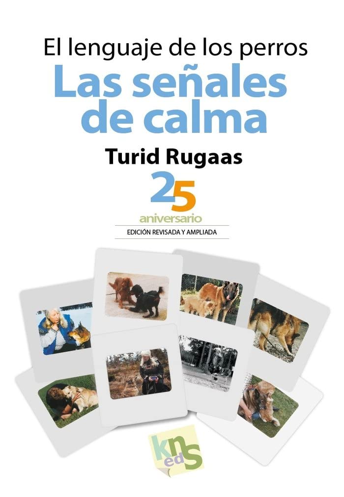El lenguaje de los perros. Las señales de calma: 25 aniversario. Edición revisada y ampliada Pets