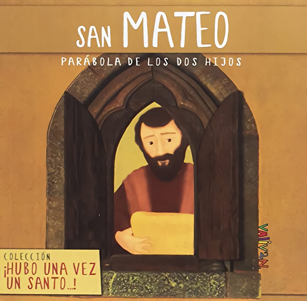 San Mateo : parábola de los dos hijos (Hubo una vez un santo..., Band 17) Learning & Reference