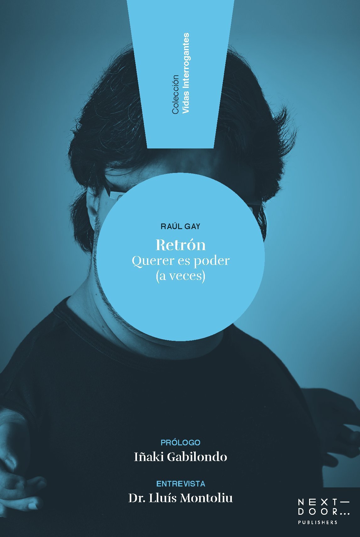 Product Image: Retrón: Querer es poder (a veces) (Vidas Interrogantes, Band 1)