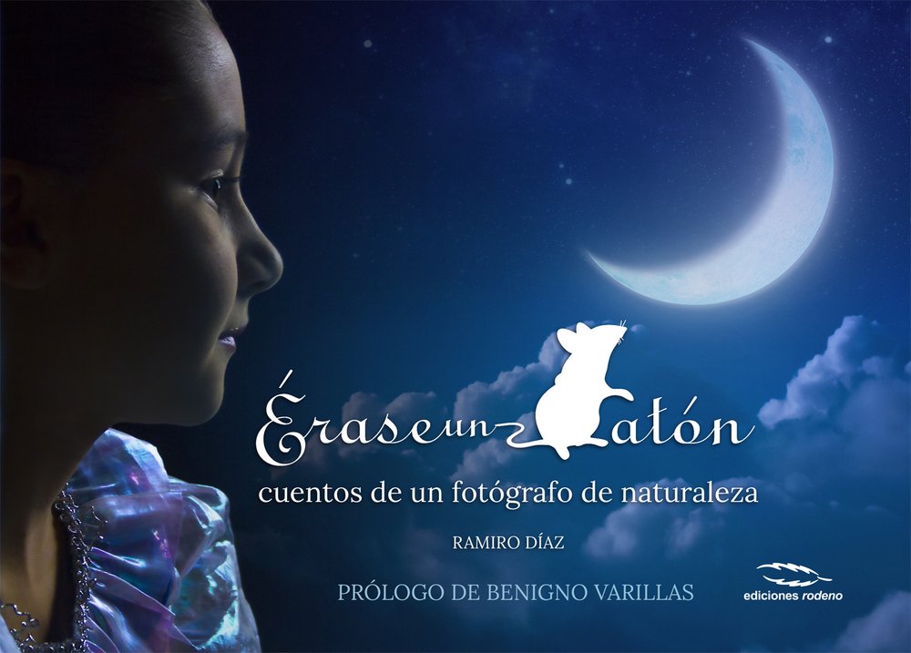 Érase un ratón: Cuentos de un fotógrafo de naturaleza book