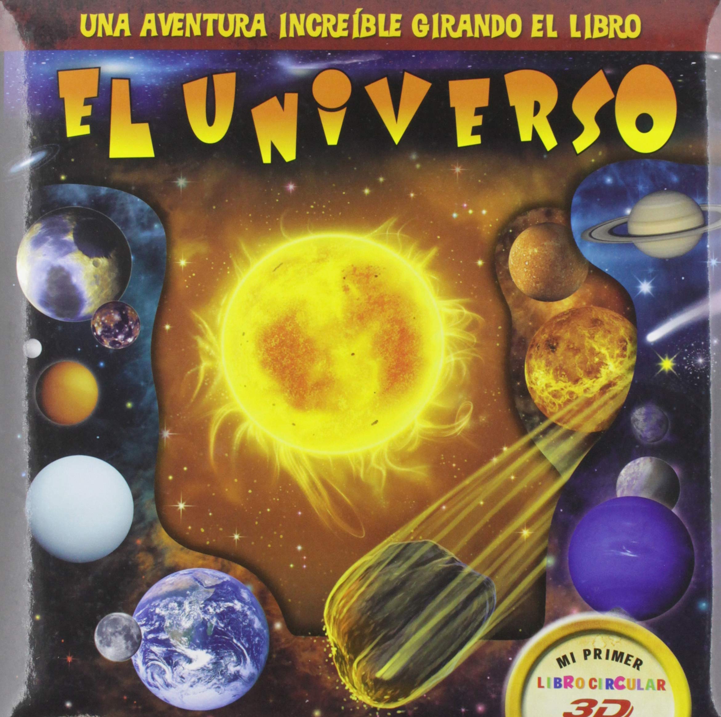 EL UNIVERSO: UNA AVENTURA INCREIBLE GIRANDO EL LIBRO book