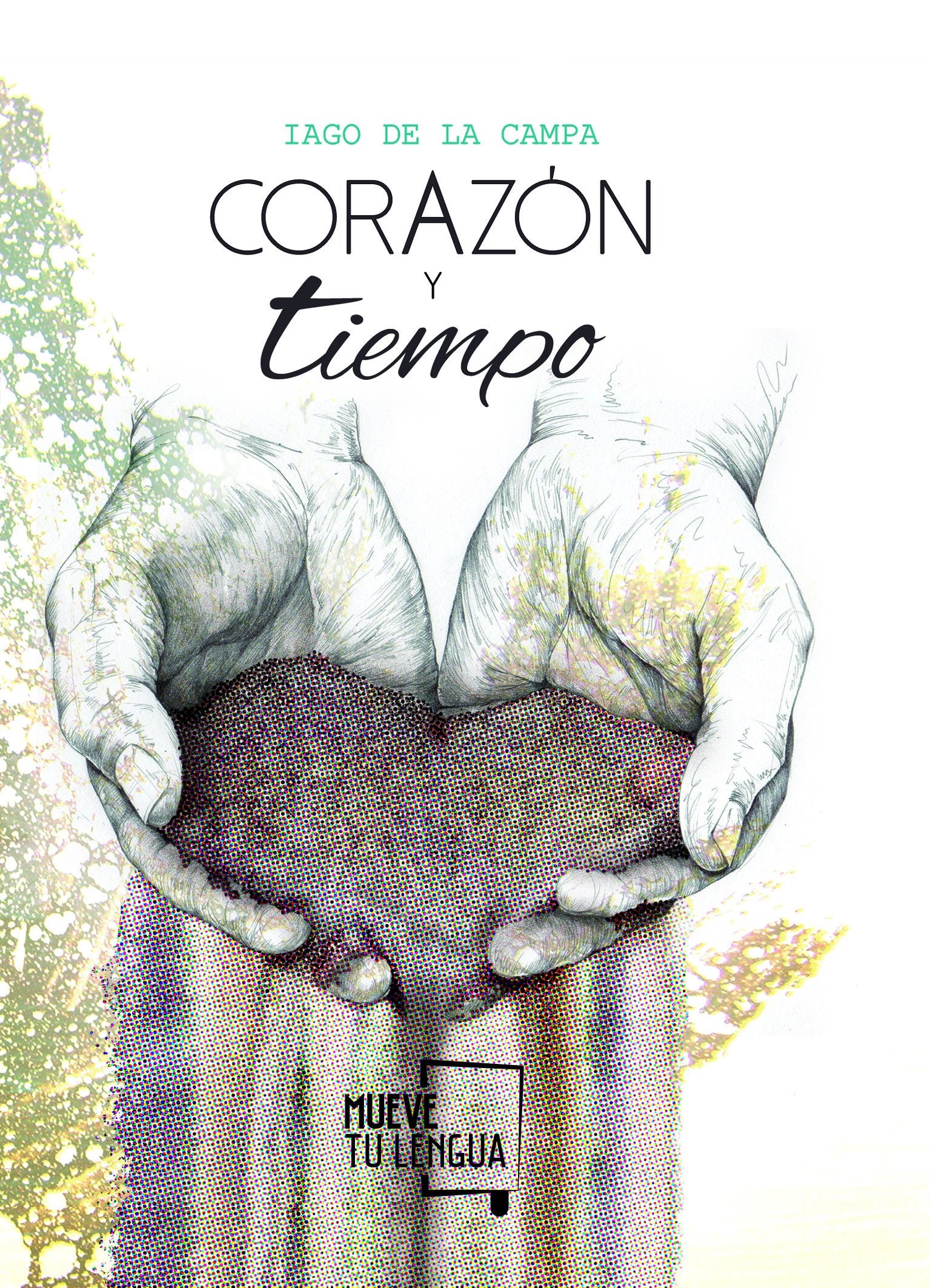 Corazón y tiempo (Prosa poética, Band 10) Fiction