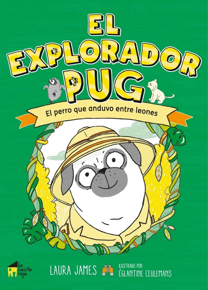 El explorador Pug: El perro que anduvo entre leones book