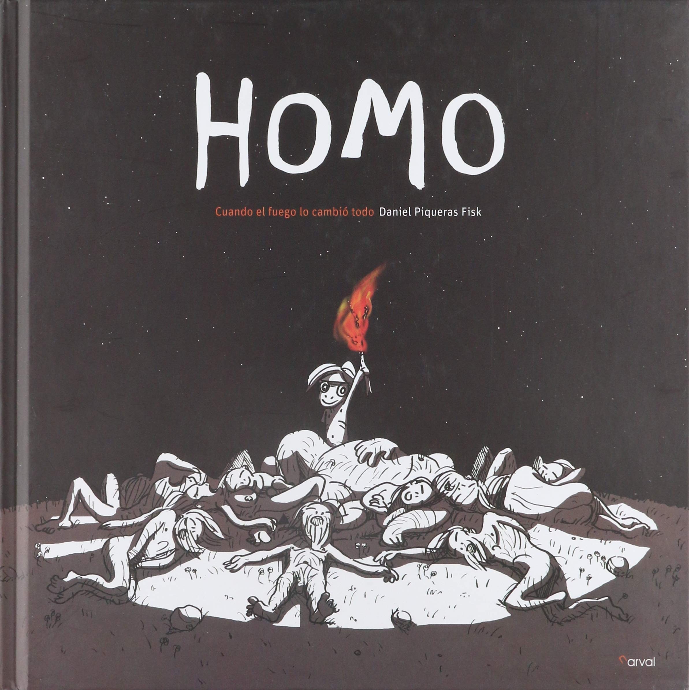 Homo: Cuando el fuego lo cambió todo book