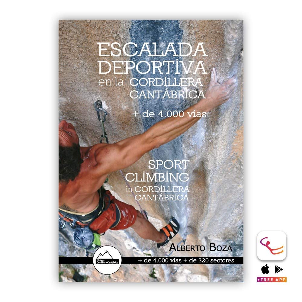 ESCALADA DEPORTIVA EN LA CORDILLERA CANTÁBRICA. 4000 VÍAS.: +4000 VÍAS +280 SECTORES Leisure & Fun