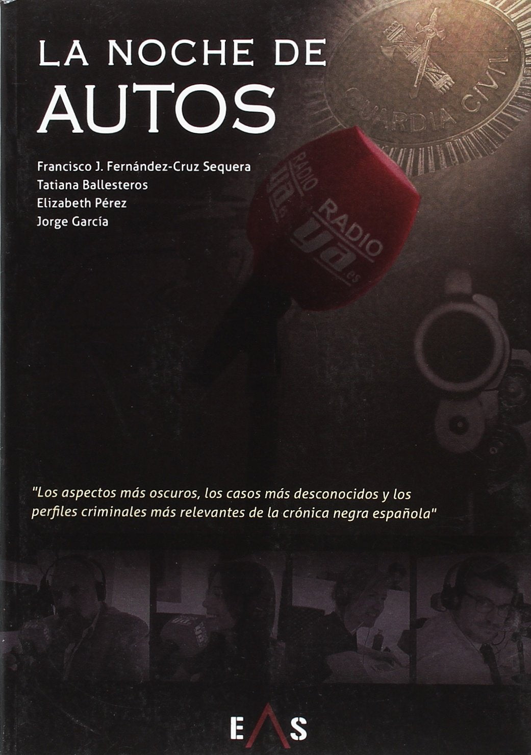 La noche de autos (Crónica Negra, Band 1) Books