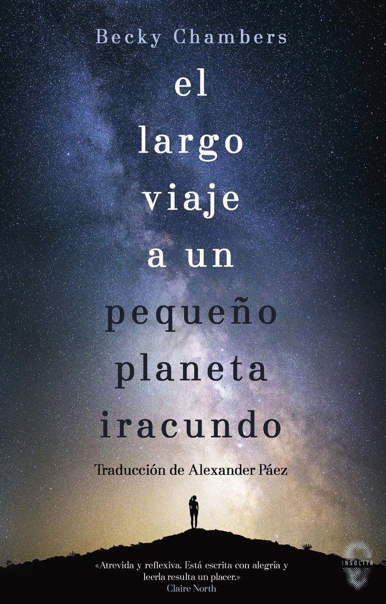 El largo viaje a un pequeño planeta iracundo (Insólita, Band 3) Novels & Short Stories