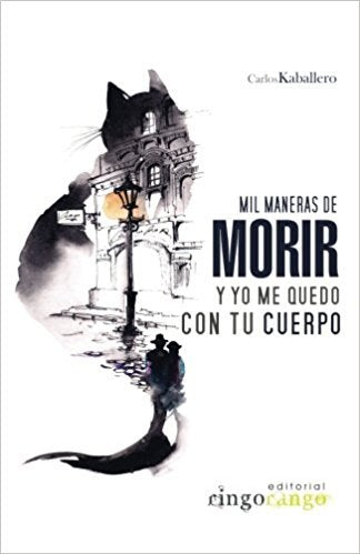 Mil maneras de morir y yo me quedo con tu cuerpo book
