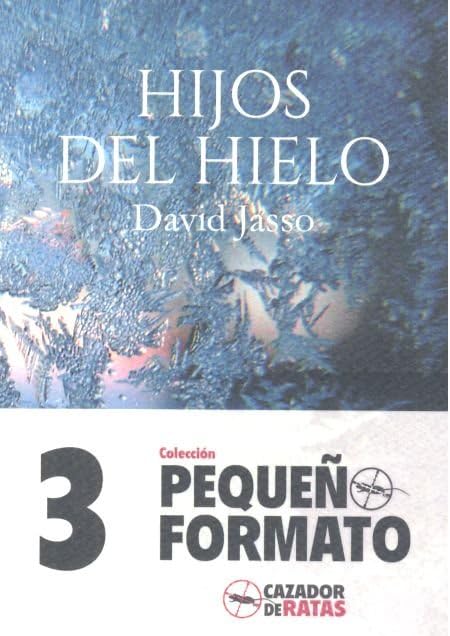 Hijos del hielo (PEQUEÑO FORMATO, Band 3) Contemporary literature