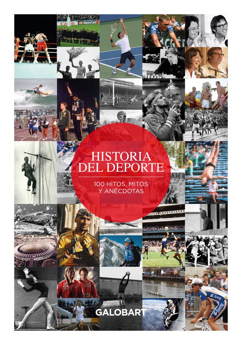 HISTORIA DEL DEPORTE: 100 HITOS, MITOS Y ANÉCDOTAS DEL DEPORTE book