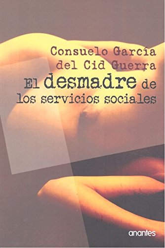 El desmadre de los servicios sociales Social Sciences
