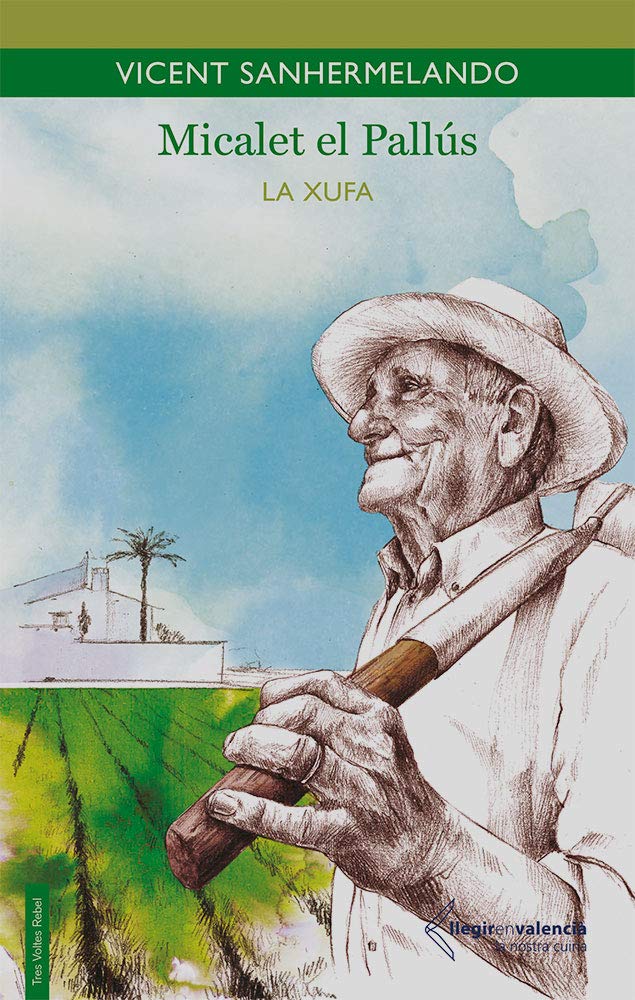 Micalet el Pallús: La xufa (Llegir en valencià, Band 1) Books