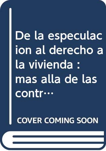 De la especulación al derecho a la vivienda : más allá de las contradicciones del modelo inmobiliario español (ÚTILES, Band 20) Books