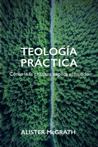 Teología práctica: Cómo la fe cristiana explica el mundo Psychology