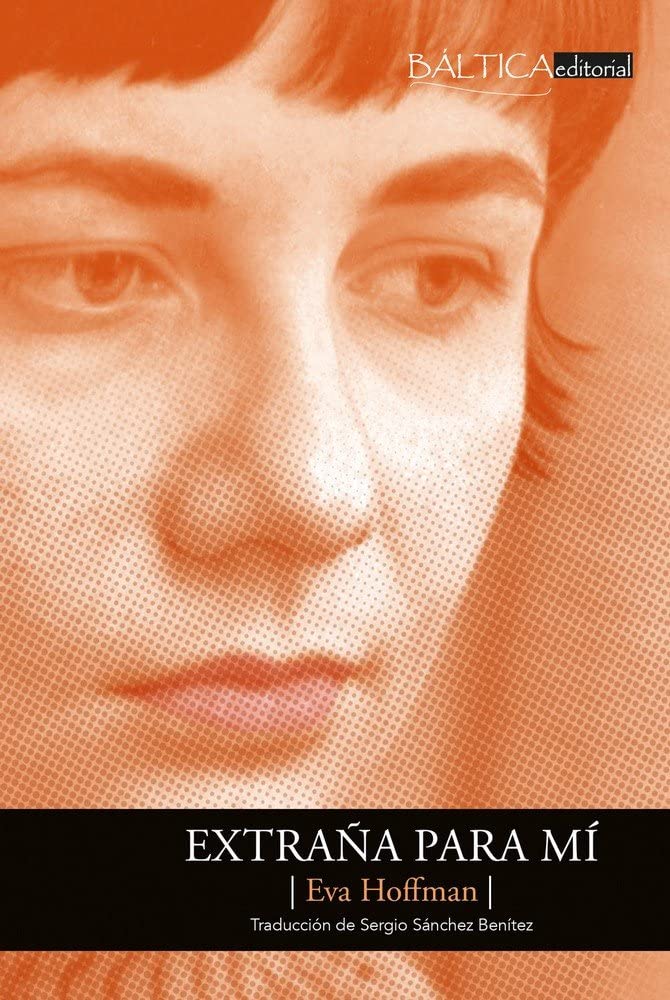 Extraña para mí : una vida en una nueva lengua Learning & Reference