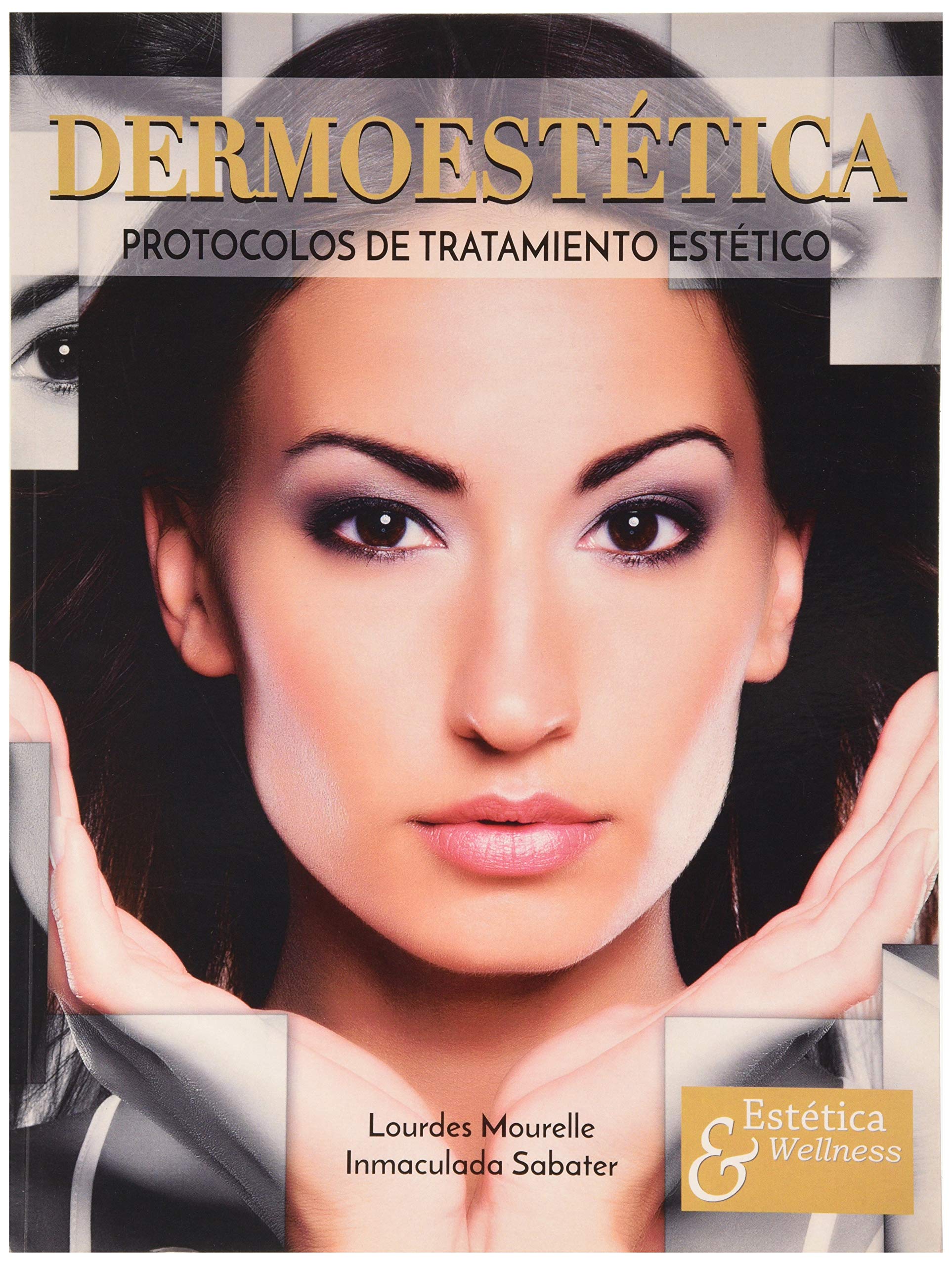 DERMOESTETICA. PROTOCOLOS DE TRATAMIENTO ESTETICO book