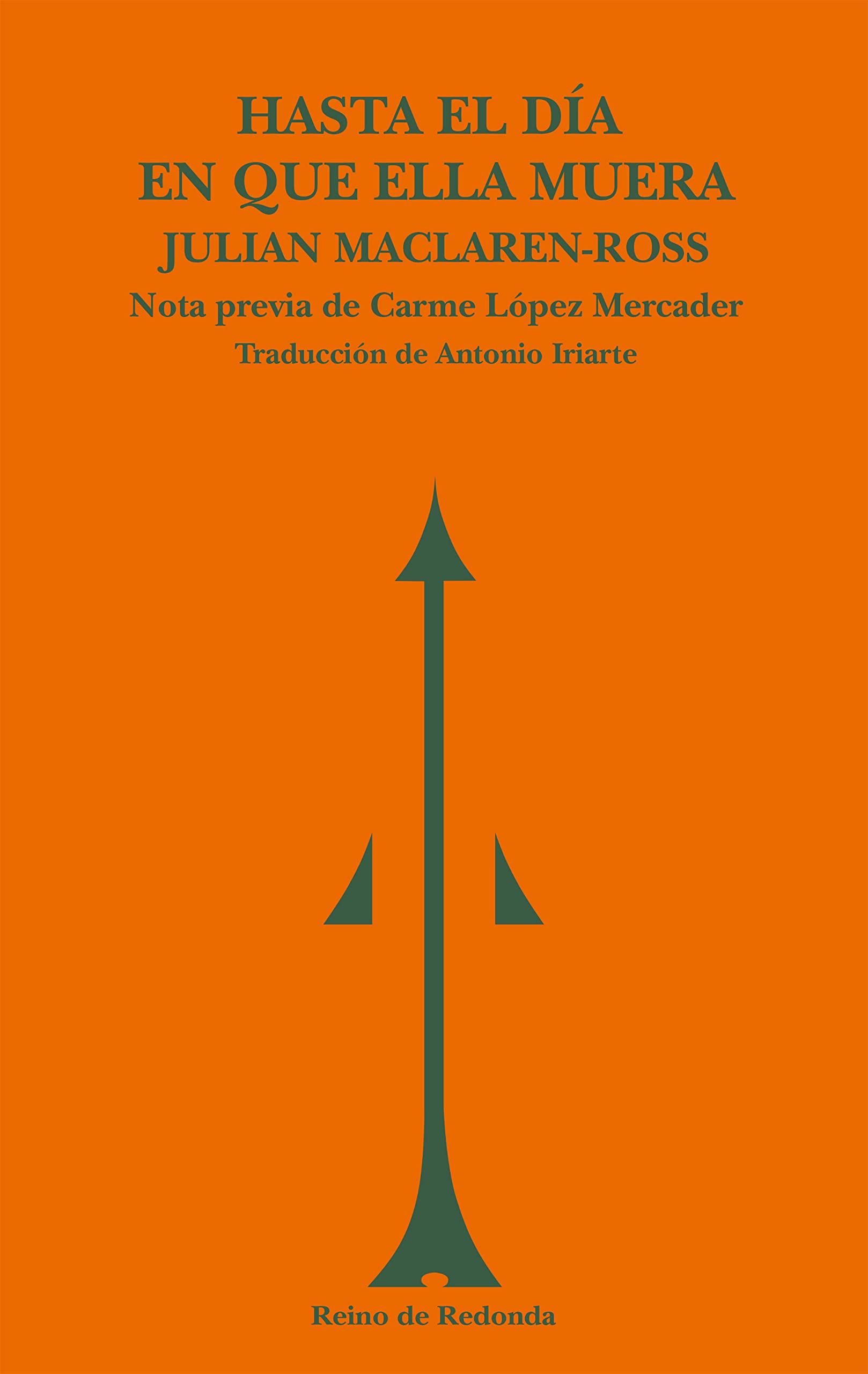 Hasta el día en que ella muera (Reino de Redonda) Contemporary literature