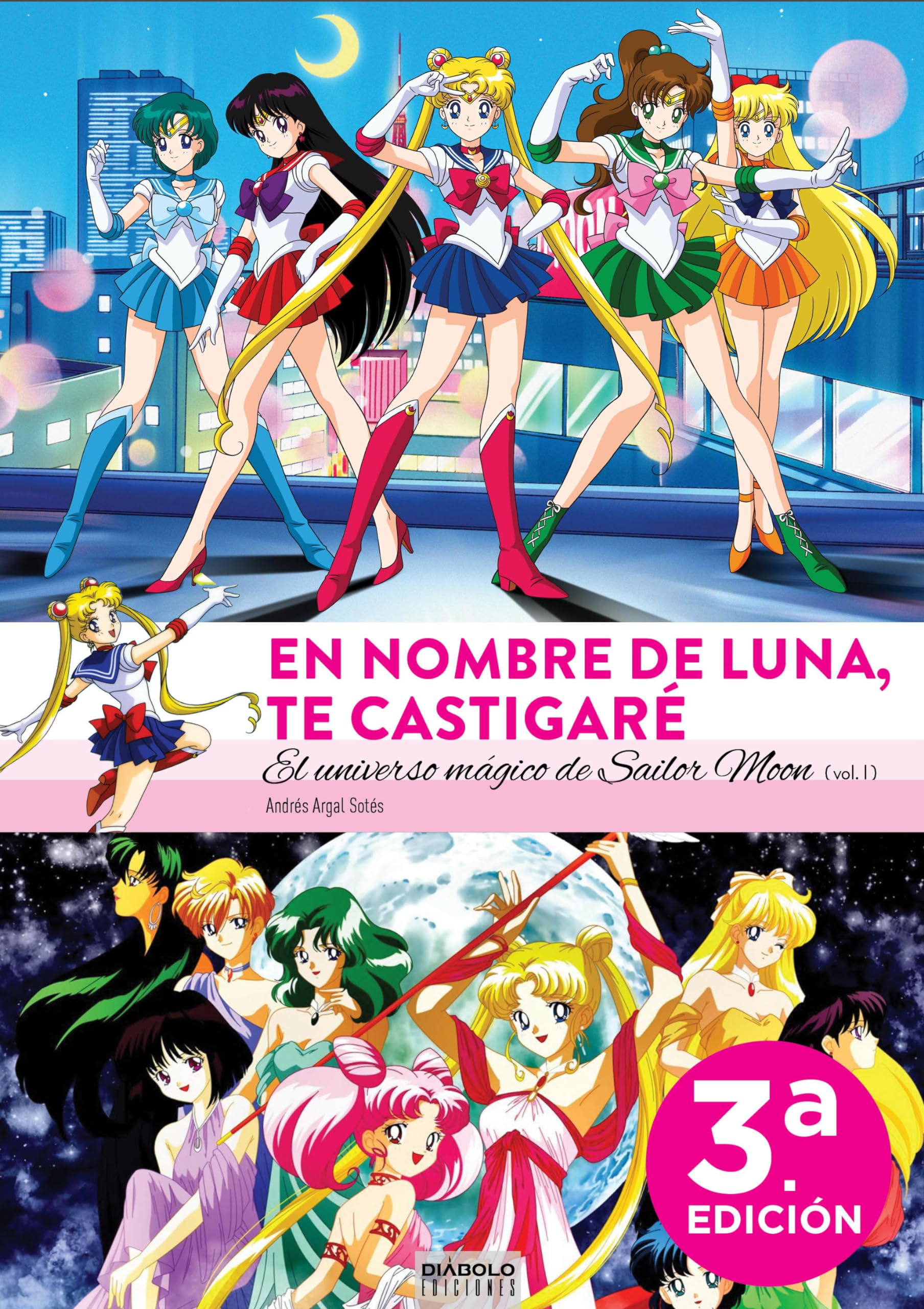 EN NOMBRE DE LUNA TE CASTIGARE. EL UNIVERSO MAGICO DE SAILOR MOON Books