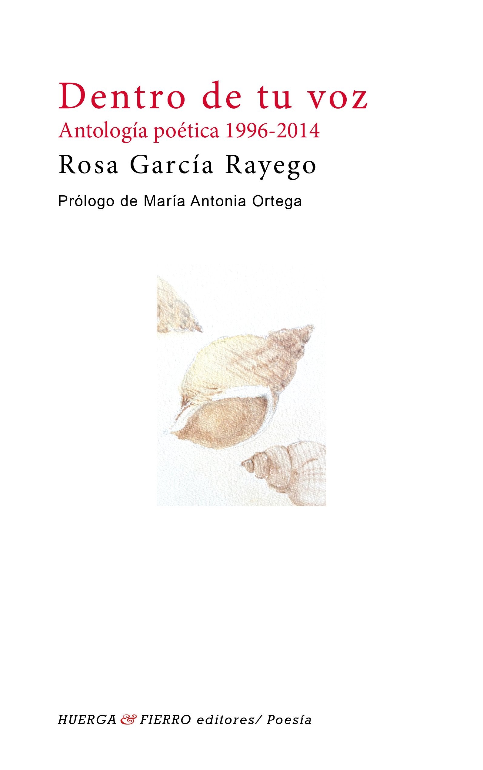 Dentro de tu voz : antología poética 1996-2014 (Poesía) Learning & Reference