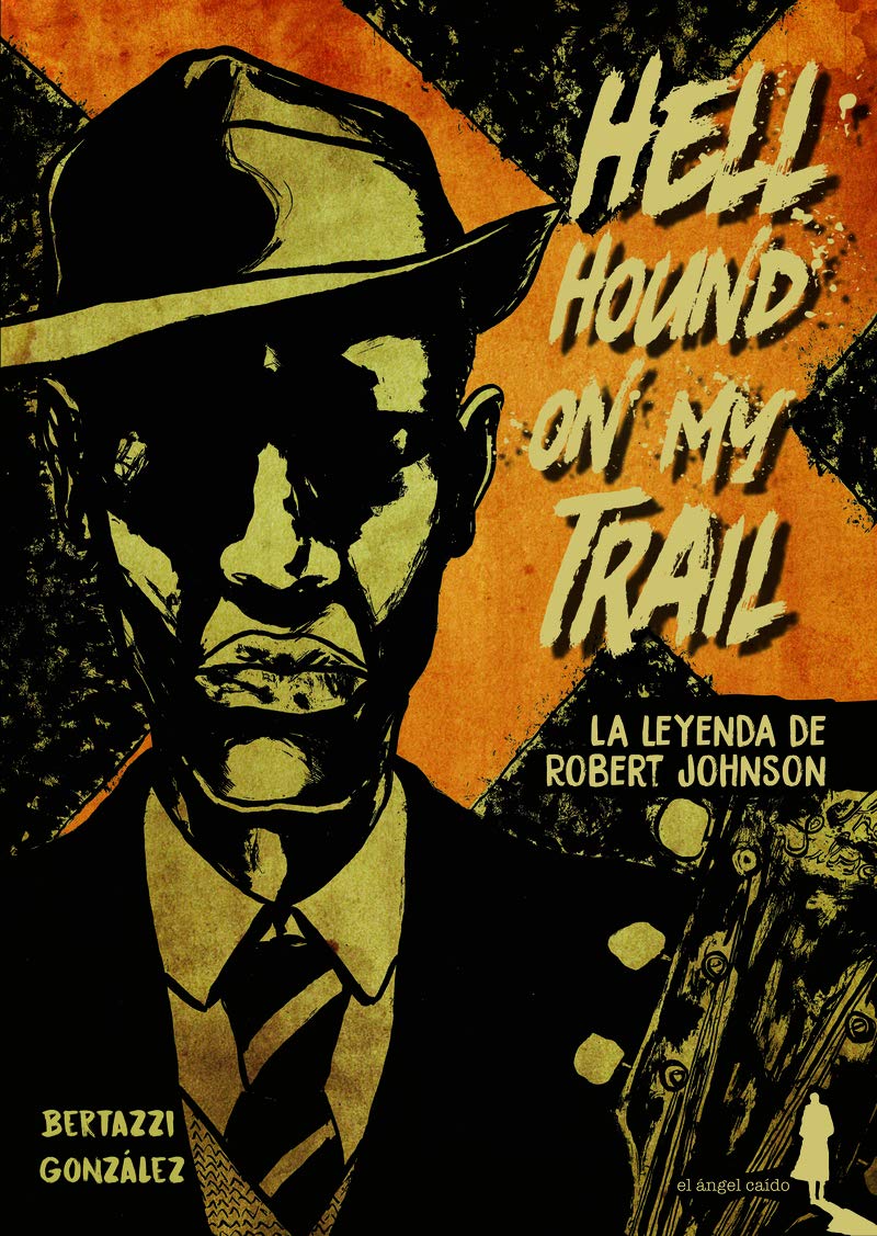 Hell Hound On My Trail: La leyenda de Robert Johnson (Historieta, Band 2) Manga