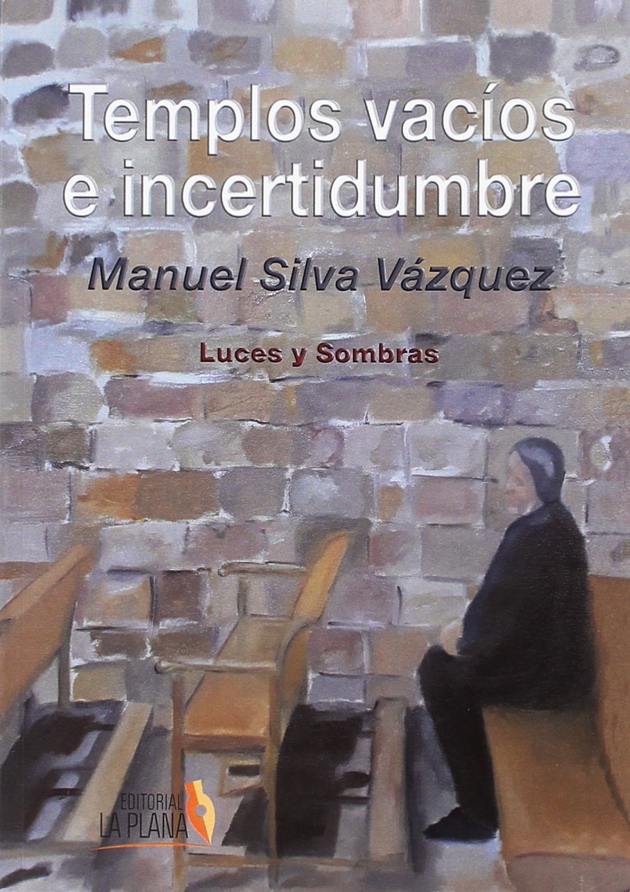 Templos vacios e incertidumbre: luces y sombras (Narrativa, Band 245) Books