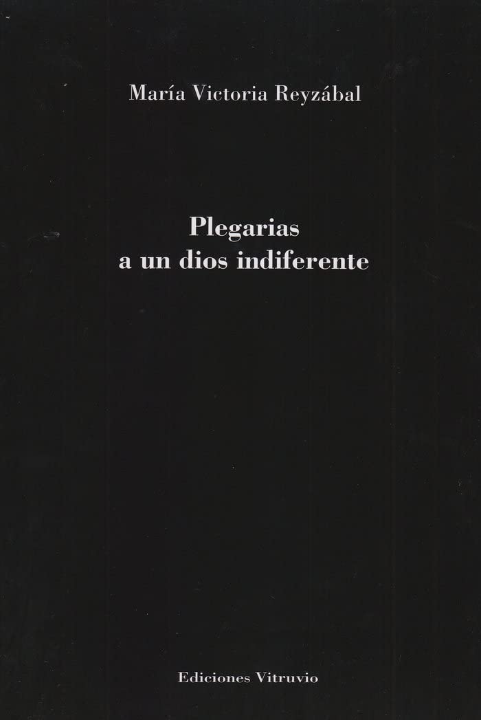 Plegarias a un dios indiferente book