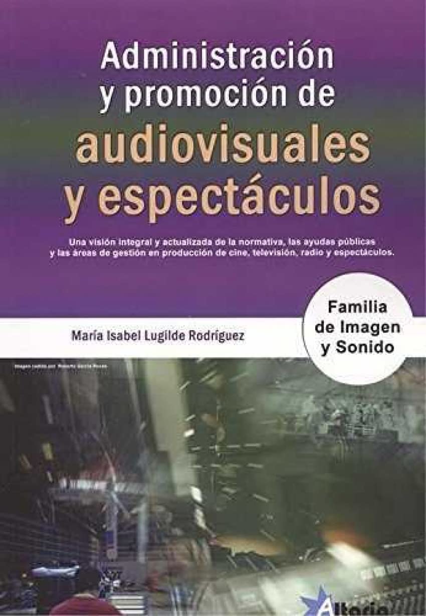 Administración y promoción de audiovisuales y espectáculos : familia imagen y sonido Lifestyle