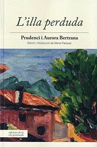 L'illa perduda (Biblioteca Prudenci Bertrana, Band 9) Reading Aloud & Learning to Read
