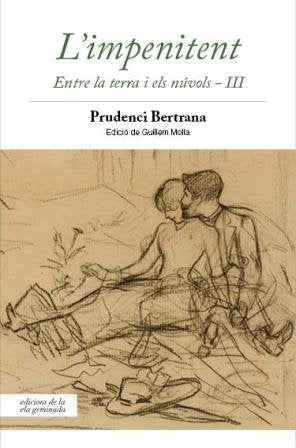 L'impenitent: Entre la terra i els núvols - III (Biblioteca Prudenci Bertrana, Band 10) Books