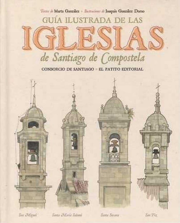 GUÍA ILUSTRADA DE LAS IGLESIAS DE SANTIAGO DE COMPOSTELA Books