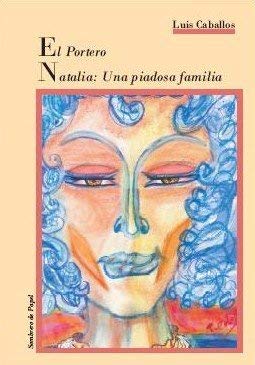 El portero / Natalia: una piadosa familia (Azahar, Band 1) Books