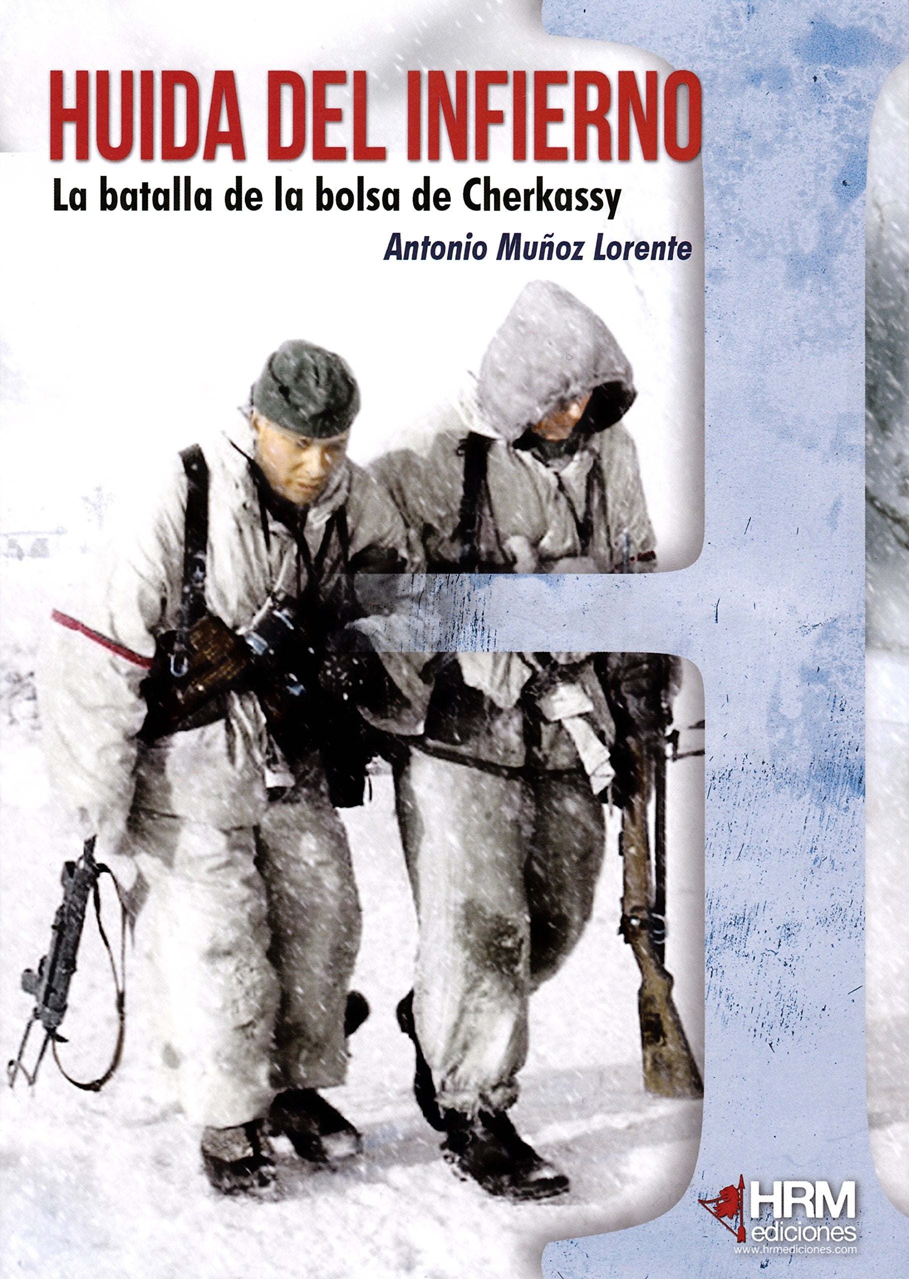 Huida del infierno : la Batalla de la Bolsa de Cherkassy (H de Historia, Band 32) Contemporary literature