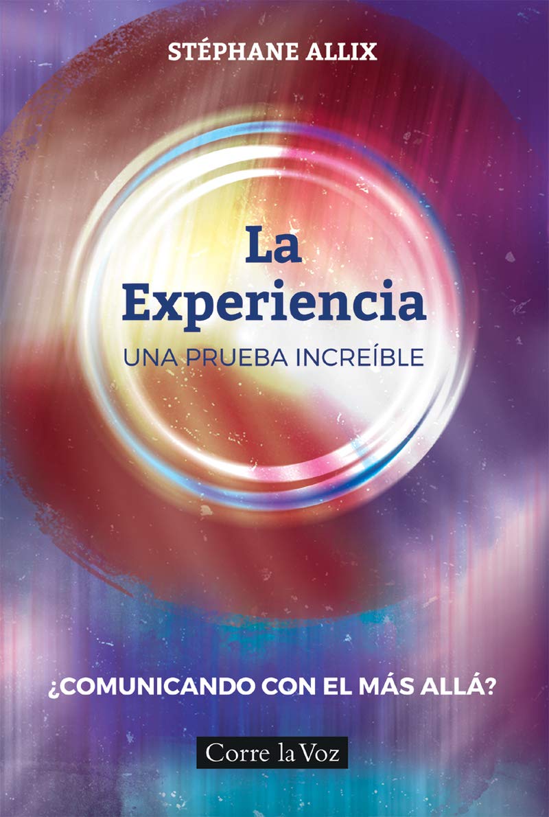 La Experiencia . Una prueba increible, ¿Comunicando con el más allá? Books